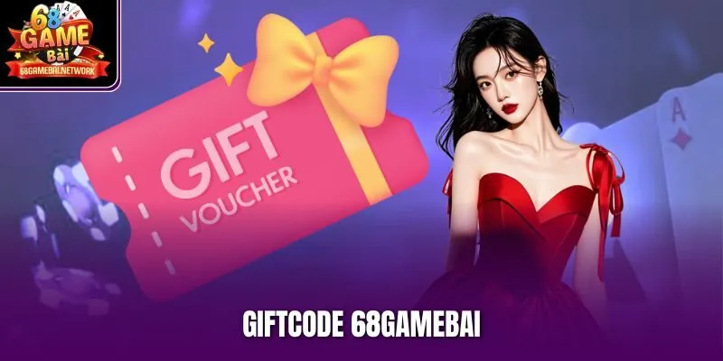 Giftcode 68gamebai