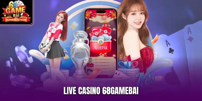Live casino 68Gamebai