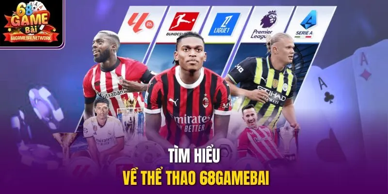 Tìm hiểu về thể thao 68gamebai